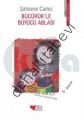 BÜCÜRÜKLE BÜYÜCÜ ABLASI, Kolektif