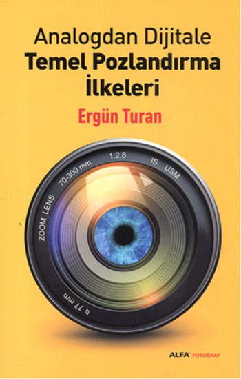 Analogdan Dijitale Temel Pozlandırma İlkeleri, Ergün Turan