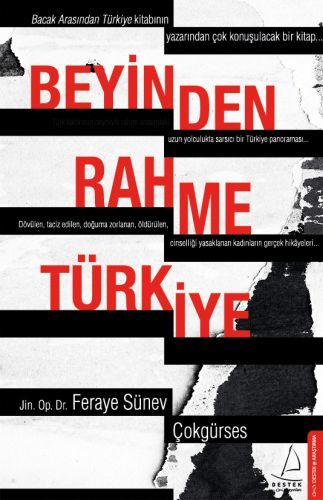 Beyinden Rahme Türkiye, Feraye Sünev Çokgürses