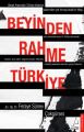 Beyinden Rahme Türkiye, Feraye Sünev Çokgürses
