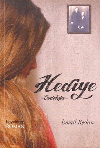 Hediye Evdoksia, İsmail Keskin