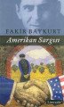 Amerikan Sargısı, Fakir Baykurt