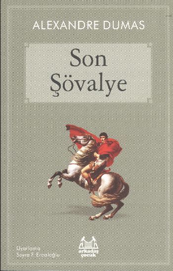 Son Şövalye, Alexandre Dumas, Arkadaş