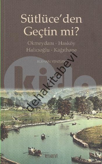 Sütlüce'den Geçtin mi?, Burhan Yentürk