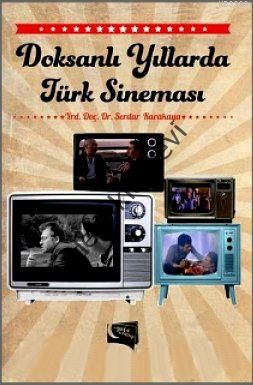 Doksanlı Yıllarda Türk Sineması, Serdar Karakaya