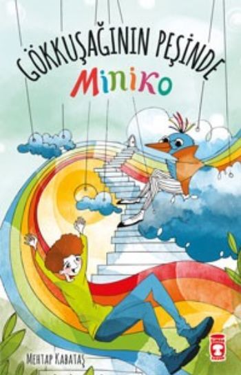 Gökkuşağının Peşinde - Miniko