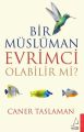Bir Müslüman Evrimci Olabilir Mi, Caner Taslaman