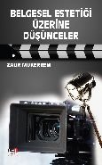 Belgesel Estetiği Üzerine Düşünceler, Zaur Mükerrem, Literatürk Academia