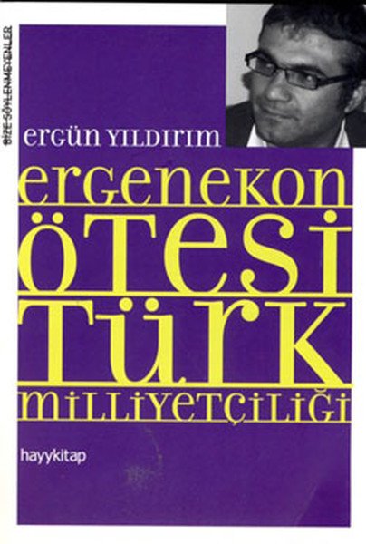 Ergenekon Ötesi Türk Milliyetçiliği, Ergün Yıldırım