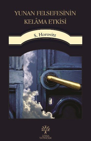 Yunan Felsefesinin Kelama Etkisi, S. Horovitz
