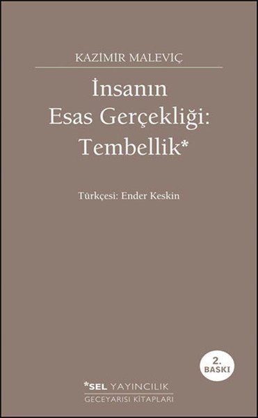 İnsanın Esas Gerçekliği Tembellik, Kazimir Malevich