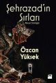 Şehrazadı'n Sırları, Özcan Yüksek