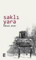 Saklı Yara, Köksal Alver