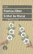Rind ile Zahid - Sıhhat ile Maraz, Fuzuli, Büyüyen Ay