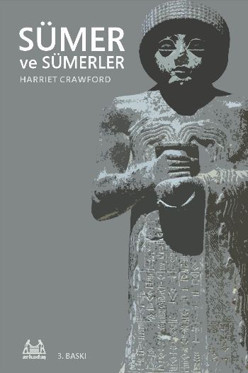 Sümer ve Sümerler, Harriet Crawford, Arkadaş