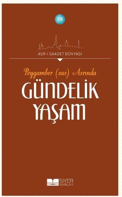 Hz. Peygamber (s.a.s.) Döneminde Gündelik Yaşam