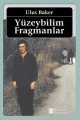 Yüzeybilim Fragmanlar, Ulus Baker
