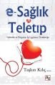 E Sağlık ve Teletıp, Taşkın Kılıç