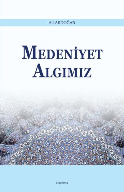 Medeniyet Algımız, Araştırma Yayınları