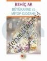 Büyükanne ve Miyop Ejderha, Behiç Ak