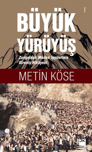 Büyük Yürüyüş, Metin Köse, Doğan Kitap