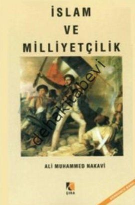 İslam ve Milliyetçilik, Ali Muhammed Nakavi