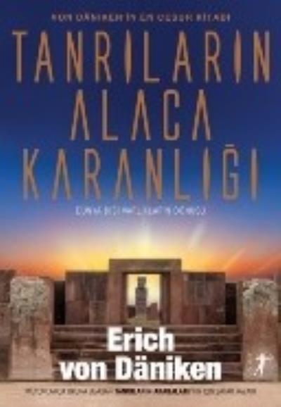 Tanrıların Alacakaranlığı, Erich Von Daniken