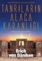 Tanrıların Alacakaranlığı, Erich Von Daniken