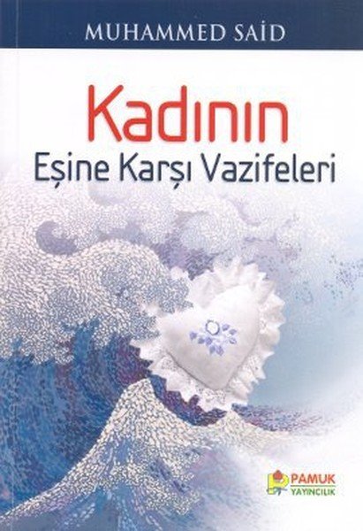 Kadın'ın Eşine Karşı Vazifeleri Aile 001