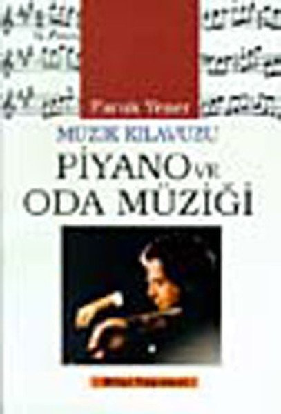 Müzik Kılavuzu Piyano ve Oda Müziği, Faruk Yener