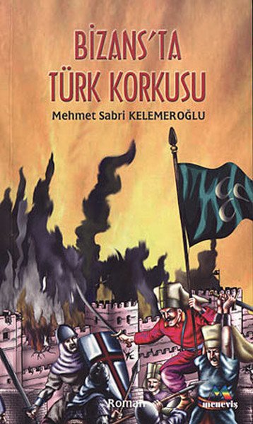 Bizans´Ta Türk Korkusu, Meneviş Yayınları