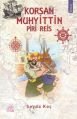 Korsan Muhyittin Piri Reis, Şeyda Koç