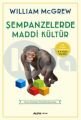 Şempanzelerde Maddi Kültür, William Mcgrew