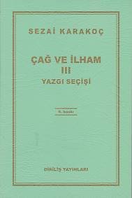Çağ ve İlham 3 Yazgı Seçişi, Sezai Karakoç