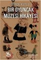 Bir Oyuncak Müzesi Hikayesi, Gürol Kutlu