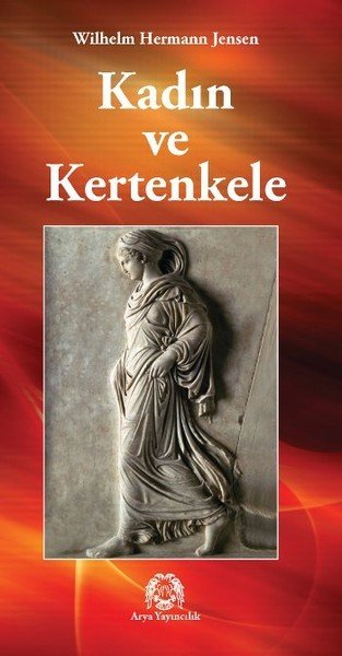 Kadın ve Kertenkele, Wilhelm Hermann Jensen, Arya Yayıncılık