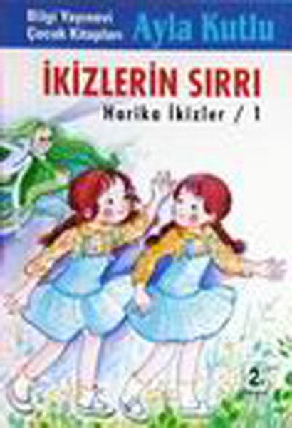 Ikizlerin Sırrı Bilgi Çocuk, Ayla Kutlu