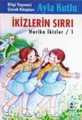 Ikizlerin Sırrı Bilgi Çocuk, Ayla Kutlu