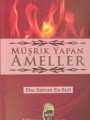 Müşrik Yapan Ameller (Cep Boy), Ebu Sehran Es-Suri, Neda Yayınları