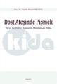 Dost Ateşinde Pişmek ( Tevil Ve Tekfir Arasında Müslüman Zihin ), Araştırma Yayınları