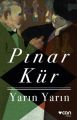 Yarın Yarın, Pınar Kür