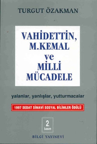 Vahidettin M. Kemal ve Milli Mücadele, Turgut Özakman
