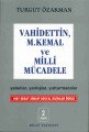 Vahidettin M. Kemal ve Milli Mücadele, Turgut Özakman
