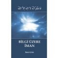 Bilgi Üzerine İman, İsmail Çetin, Dilara Yayınları