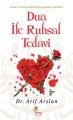 Dua İle Ruhsal Tedavi, Arif Arslan, Sena Yayınları