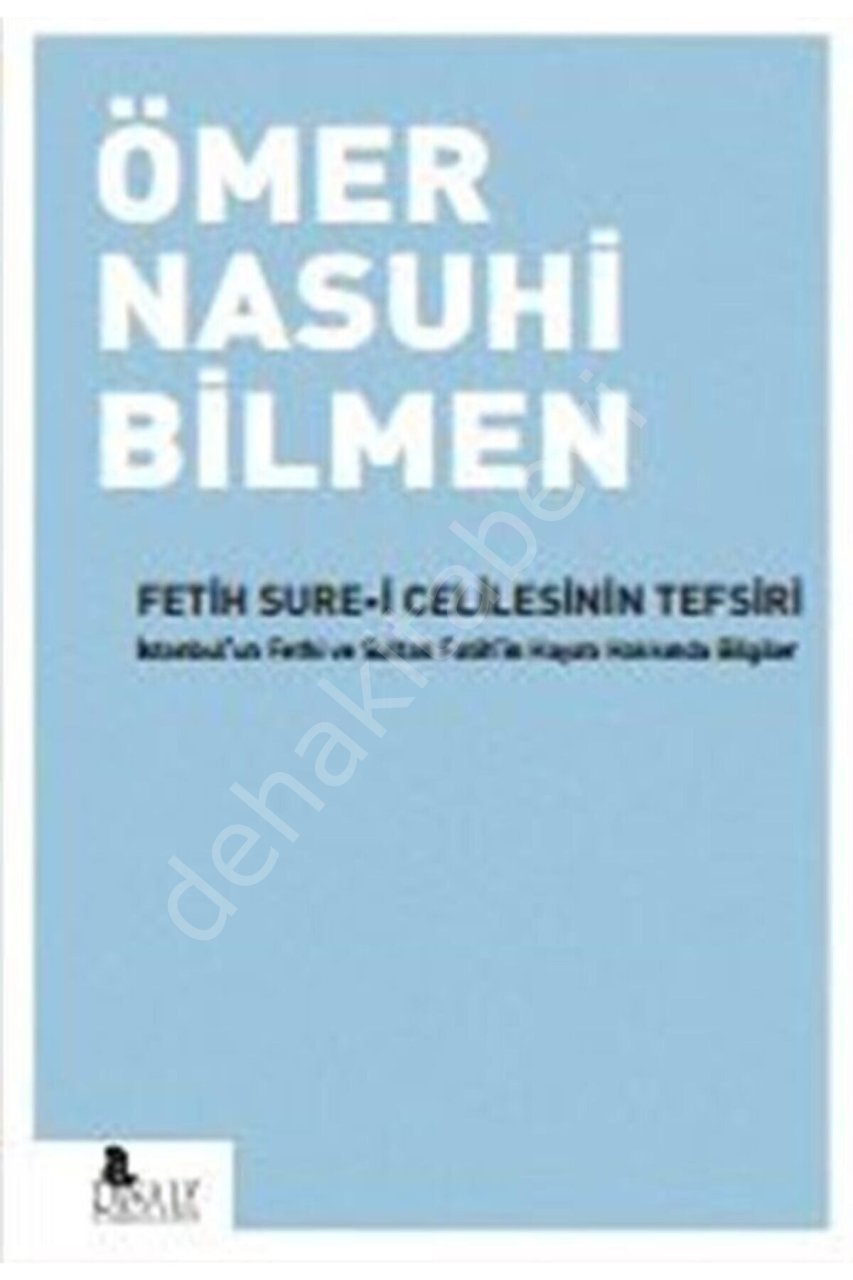 Fetih Sure-i Celilesinin Tefsiri Ömer Nasuhi Bilmen