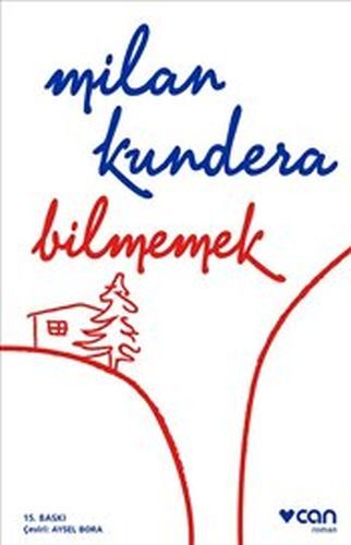 Bilmemek, Milan Kundera