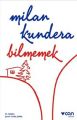 Bilmemek, Milan Kundera