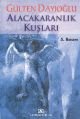Alacakaranlık Kuşları, Gülten Dayıoğlu, Altın Kitaplar