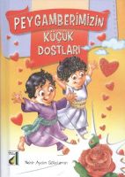 Peygamberimizin Küçük Dostları (Ciltli), Damla Yayınevi